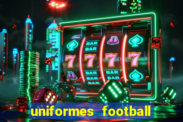 uniformes football league 2024